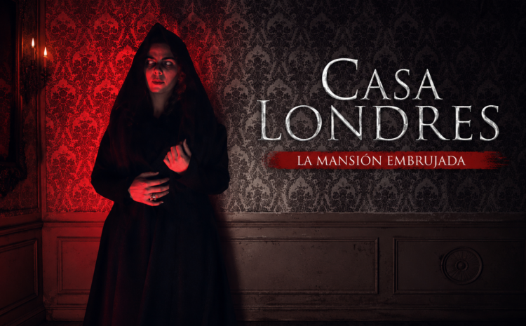  Casa Londres – La Mansión Embrujada